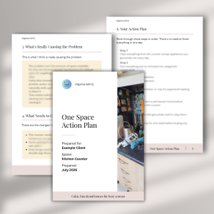 One Space Action Plan - One particular space keeps becoming cluttered, difficult to use or frustrating to manage.  I'll review your photos and information, work out what's causing the problem and create a personalised action plan showing what needs to change and where to start.  Perfect if you'd rather work through the changes in your own time without booking a Zoom call.
